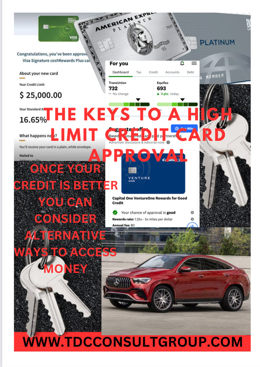 THE KEYS TO A HIGH LIMIT CREDIT CARD APPROVAL